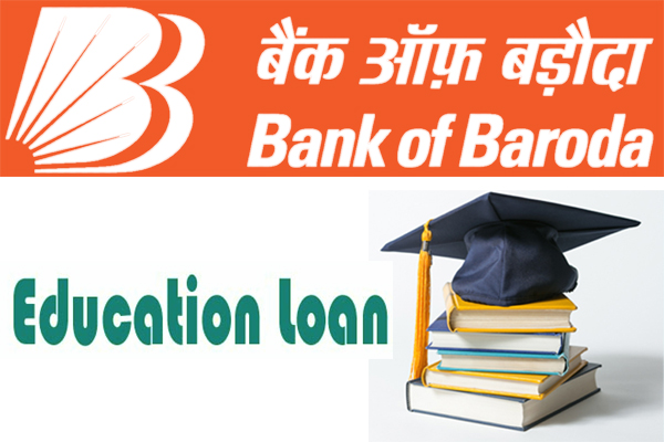 Bank of baroda Education loan